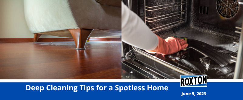 Deep Cleaning Tips for a Spotless Home