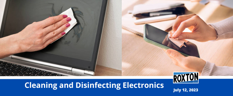 Cleaning and Disinfecting Electronics
