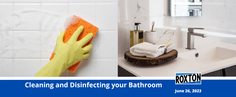 Cleaning and Disinfecting your Bathroom