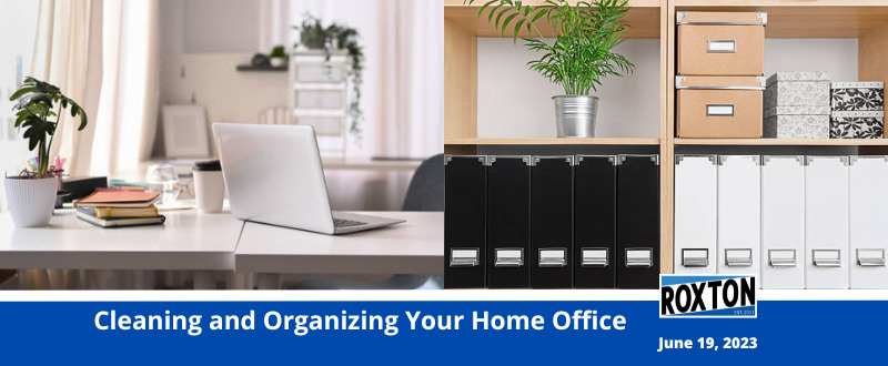 Cleaning and Organizing Your Home Office